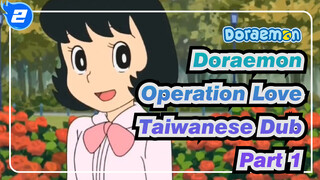 Doraemon (Wasa Dora) - Operation Love (Taiwanese Dub, Clip 1)_2