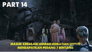 MASUK KEDALAM LEMBAH KEMATIAN UNTUK MENDAPATKAN PEDANG 7 BINTANG - ALUR CERITA - PART 14