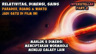 INTERSTELLAR - PERJALANAN MENCARI PLANET BARU - ALUR FILM PART 2