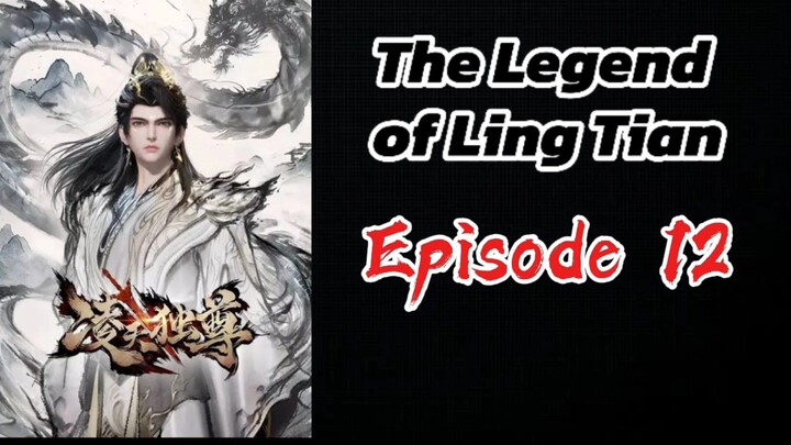 The Legend of Ling Tian Episode 12 (Sub Indo) HD