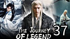 37   传奇之旅 Chuánqí zhī lǚ  [ Mythological Journey ]...🇨🇳