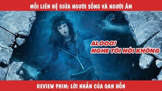 Review Tóm Tắt Phim: LỜI NHẮN CỦA OAN HỒN