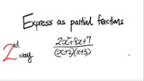 2nd way: Express as partial fractions