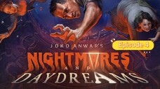 nightmare and daydreams E4