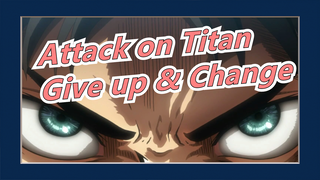 Attack on Titan| Epicness Ahead!!!The one who can't give up anything, can't change anything!