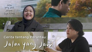 CERITA TENTANG PERANTAU: JALAN YANG JAUH | TAYANG DI BIOSKOP 2 FEBRUARI 2023