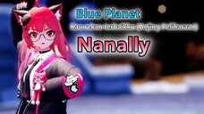 Nanally - Blue Planet (ブループラネット)【DECO*27】[60fps/4k/异环/Neverness to Everness]