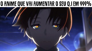 OVERPOWER, FRIO E CALCULISTA ! Análise Mil Grau ( ZUEIRA ANIME ) CLASSROOM OF THE ELITE