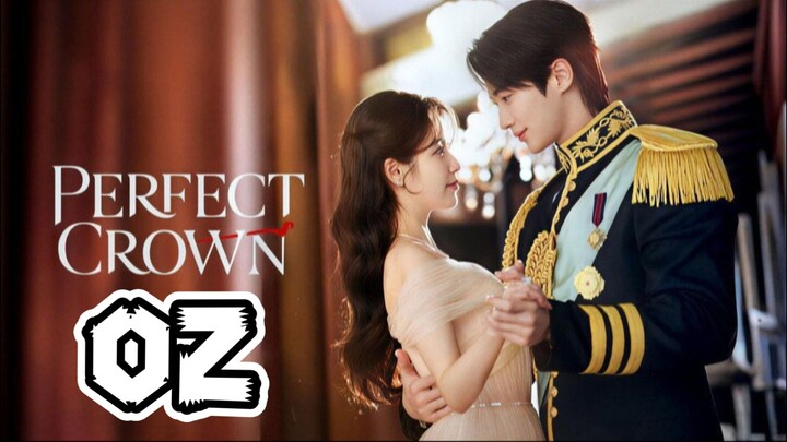 Perfect Crown Full Episode 2