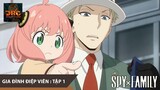 [REVIEW ANIME] GIA ĐÌNH ĐIỆP VIÊN TẬP 1 🤵BỐ SIÊU ĐIỆP VIÊN , CON SIÊU NGOẠI CẢM | Tóm Tắt SPYxFAMILY