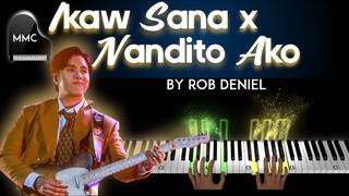 Ikaw Sana x Nandito Ako by Rob Deniel piano cover/tutorial + sheet music + lyrics