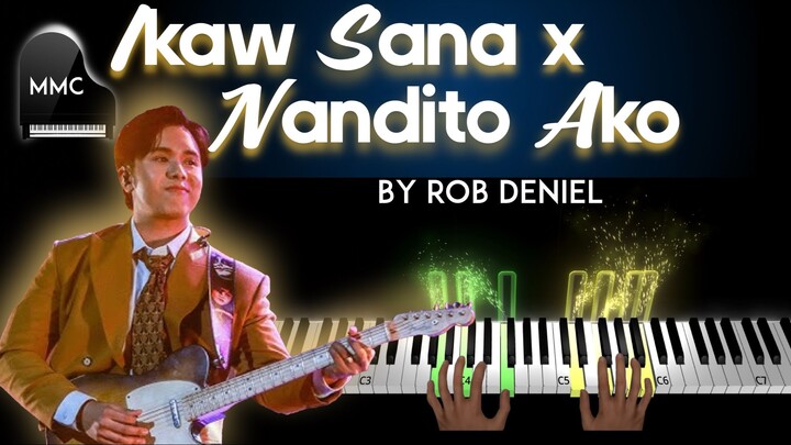 Ikaw Sana x Nandito Ako by Rob Deniel piano cover/tutorial + sheet music + lyrics
