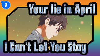 [Your lie in April] No Matter How I Play, I Can't Let You Stay_1