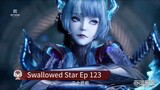 Swallowed Star Ep 123