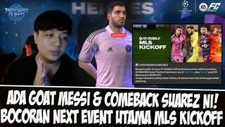 ADA GOAT MESSI & SUAREZ!! BOCORAN RESMI NEXT EVENT UTAMA MLS 24 EA SPORT FC MOBILE | PERKORO DUNYO