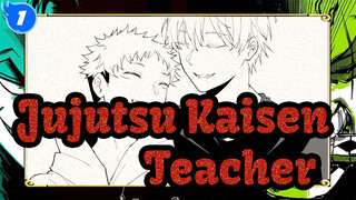 [Jujutsu Kaisen/Animatic] Gojo&Yuji--- "Teacher"_1