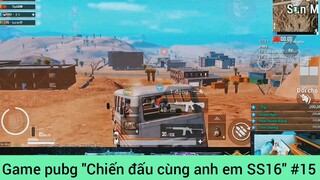 chiến đấu cùng anh em ss16 #15
