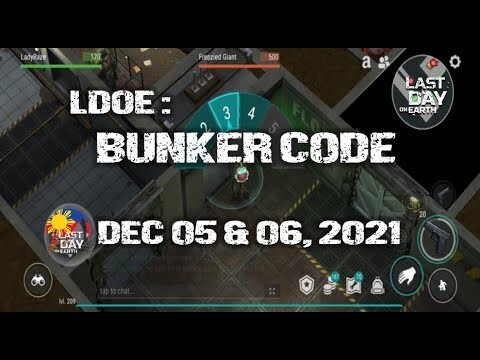 Last Day On Earth: BUNKER CODE ( DEC 05 & 06,  2021 ) - LAST DAY ON EARTH: SURVIVAL