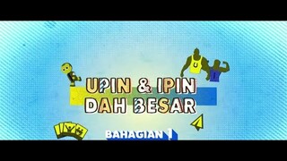 Upin dan Ipin Episode Terbaru 2019 - EPISODE 14 - UPIN IPIN DAH BESAR - Musim 12 FULL HD [PASGOSEGA]