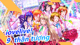 [lovelive! MAD] 9 thần tượng!