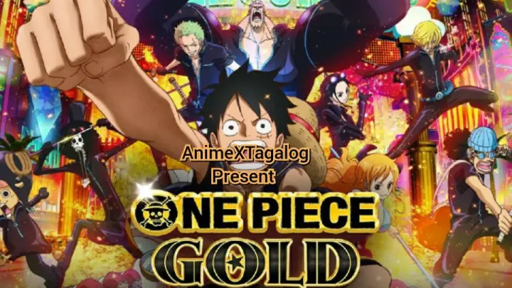 One Piece Film GOLD Movie [Tagalog Dub] HD