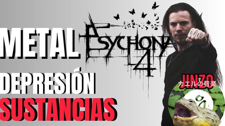 PSYCHONAUT 4 -  EL DOLOR QUE CURA/METAL DEPRESIÓN Y SUSTANCIAS