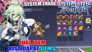 PENJELASAN System Trade atau Dagang Di Game Master Topia Android 2021