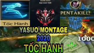 YASUO NINH THUẬN TỐC HÀNH MONTAGE 2020 - EP 1 | YASUO PLAYS PENTAKILL