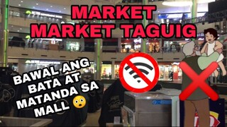 MARKET MARKET TAGUIG | NO WIFI (MADAMING SARADO)