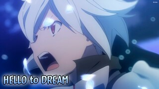 『Lyrics AMV』 DanMachi Season 2 OP Full 【HELLO to DREAM - Yuka Iguchi】