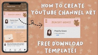 How to Make Cute YouTube Channel Art | Free Download Templates by Peachy Grace