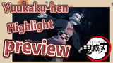 Yuukaku-hen Highlight preview