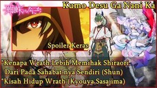 Bahas Wrath (Kyouya Sasajima)Yg Jga Ada Di Pihak Kumoko & Sophia _Kumo Desu Ga Nani Ka