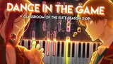 Dance In The Game - Classroom of the Elite Season 2 OP | ZAQ (Piano)