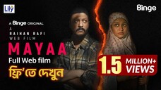 Maya | মায়া | Full Web Film | Watch Now | Raihan Rafi | Sarika Subrin | Emon