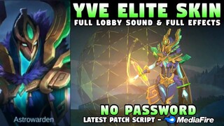 New Yve Elite Skin Script No Password | Yve Ruin Protectress Skin Script | Mobile Legends