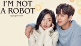 Episode 04 - I'm Not A Robot Tagalog