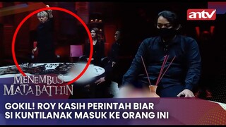 Gokil! Roy Kasih Perintah Biar si Kuntilanak Masuk ke Orang Ini | Menembus Mata Batin Eps 131 (2/4)