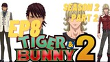 Tiger & Bunny Season 2 Part 2 Ep 8 (English Subbed)