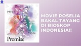 BanG Dream! Episode of Roselia I : Promise BAKAL TAYANG DI BIOSKOP INDONESIA!!