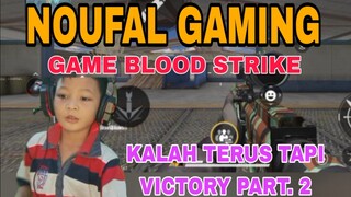 game blood strike. kkalah terus di battle Royal tapi victory✌✌ part.2