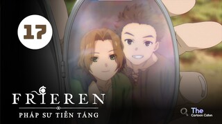 Tập 17| Frieren: Pháp Sư Tiễn Táng - Beyond Journey's End【 Lồng Tiếng 】