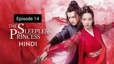 The Sleepless Princess _ Episode 14 _ HINDI/URDU Dubbed