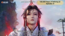 100.000 Years of Refining Qi Episode 19 Subtitle Indonesia