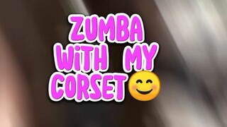 zumba with my corset