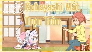 Kobayashi Mắt Trợn Tròn