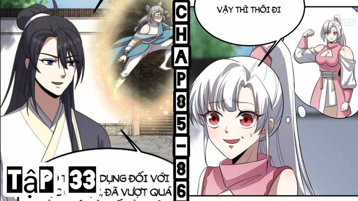 Main xuyên không. Ta Ở Nhà 100 năm Khi Ra Ngoài Đã Vô Địch. Tập 33. chap 85-86. Quán Truyện Tu Tiên.