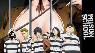 Prison School 【AMV】