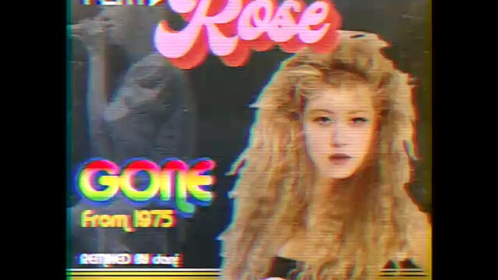 ROSE - Gone (Remix 1975)