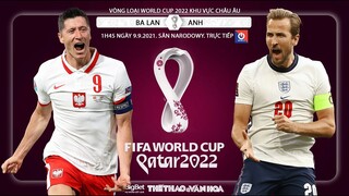 NHẬN ĐỊNH BÓNG ĐÁ | Ba Lan vs Anh (1h45 ngày 9/9) | OnSports trực tiếp vòng loại World Cup 2022